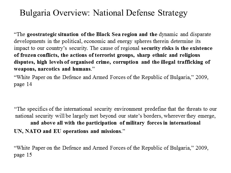 “The geostrategic situation of the Black Sea region and the dynamic and disparate developments